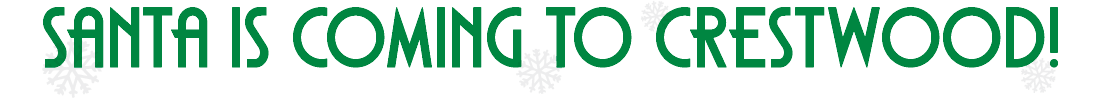 Santa is Coming to Crestwood, December 5th